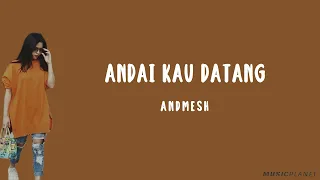 Andaikan Kau Datang - Andmesh | OST. Miracle in Cell No.7 (Lirik Lagu Cover by Della Firdatia)