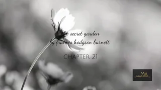 The Secret Garden Ch 21 | by Frances Hodgson Burnett