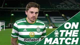 James Forrest on the Match | Celtic 3-0 Falkirk