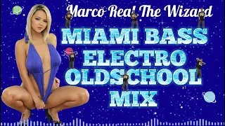 MIAMI BASS ELECTRO OLDSCHOOL MIX - POPPIN WIZARD