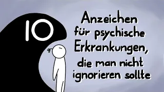 10 Anzeichen psychischer Erkrankungen, die man nicht ignorieren sollte