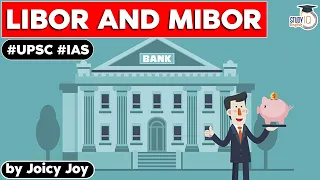 What is LIBOR and MIBOR? Know all about it | Economy | UPSC GS Paper 3