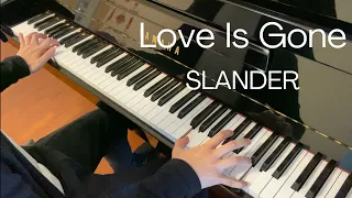 SLANDER - Love Is Gone ft. Dylan Matthew | Piano Cover