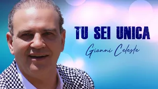 Gianni Celeste - Tu Sei Unica (Video Ufficiale 2018)