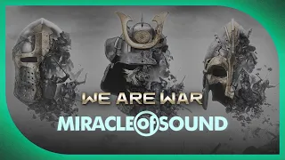 We Are War by Miracle of Sound (Epic Metal) (For Honor)