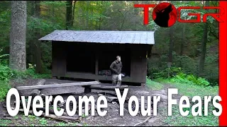 How to Overcome Your Fears When Backpacking - The Dark, Bears, Snakes, Getting Lost,