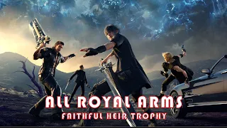 Final Fantasy XV - All Royal Arms Locations (Расположение всех королевских оружий)