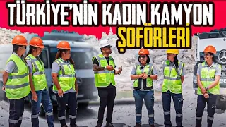 30 Tonluk Kamyon Süren Kadın Şöförler! | Türkiye'nin Kadın Kamyon Şöförleri!