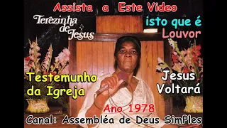 ISTO QUE ERA CANTORA EVANGÉLICA TERESINHA DE JESUS - O Testemunho da Igreja - ANO 1978 louvor antigo