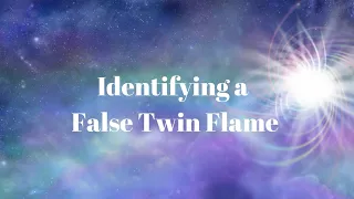 False Twin Flames - How to Identify a False Twin Flame #falsetwinflame #twinflames