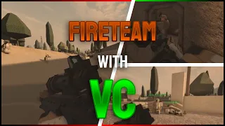 Fireteam in VC is Deadly...