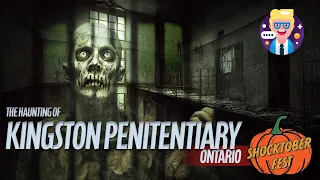 The Ghosts of Kingston Penitentiary