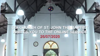 26-07-2020 | Sunday | Online Service | C.S.I Church of St. John the Baptist | Secunderabad