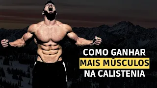 Como ganhar músculos na calistenia de forma RÁPIDA