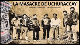 Masacre de Uchuraccay - explicado cronológicamente (resumen con fotos actuales)