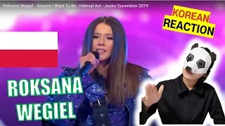 KOREAN React To Roksana Węgiel - Anyone I Want To Be - Interval Act - Junior Eurovision 2019