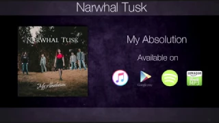 Narwhal Tusk – My Absolution (Lyric Video)