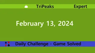 Microsoft Solitaire Collection | TriPeaks Expert | February 13, 2024 | Daily Challenges