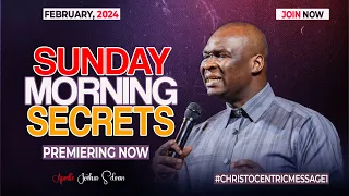 SUNDAY SECRETS, 4TH FEBRUARY 2024 - Apostle Joshua Selman Commanding Your Morning