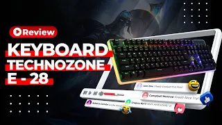 Techno Zone Mechanical Gaming Keyboard E28 | مراجعة في دقيقة