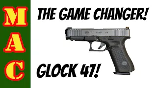 The Glock 47 GAME CHANGER- The new Glock 47 is here!