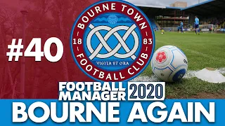 BOURNE TOWN FM20 | Part 40 | WHAT LEAGUE ARE WE IN? | Football Manager 2020