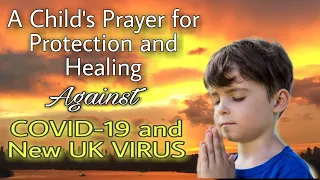 Child's Prayer For Protection and Healing Against COVID-19 Pandemic