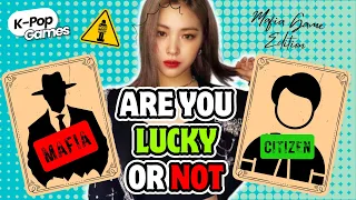 ARE YOU LUCKY OR NOT - MAFIA GAMES 😇😈 | FUN GAMES 😎| KPOP GAMES 🎮 KPOP QUIZ 💙| KPOP 2024