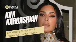 Kim Kardashian: From Reality to Royalty - A Glamorous Journey Unveiled