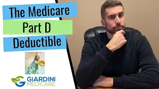 How the Medicare Part D Deductible works