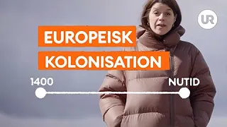 Snabbkoll på historien - Europeisk kolonisation | Historia | Grundskola år 7 - 9