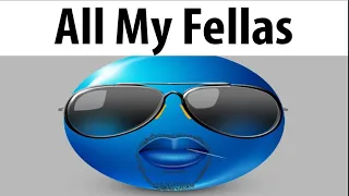 ALL MY FELLAS (1 HOUR VERSION) - Frizk