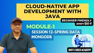 Module-1:Spring Boot ||Session 12- Spring boot-Spring Data with MongoDB 🔥 in हिंदी