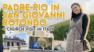 Padre Pio in San Giovanni Rotondo + Church Visit in Italy | Kim Chiu PH