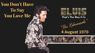 Elvis Presley - You Don't Have To Say You Love Me - 4 Aug 1970 Rehearsal   Re edited with RCA audio