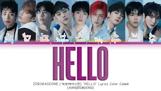 ZEROBASEONE (제로베이스원) 'HELLO' Lyrics Color Coded (HAN|ROM|ENG)