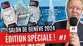 ÉDITION SPÉCIALE #1 ! Salon de Genève... Episode 1/6. (Watches & Wonders comme si vous y étiez)