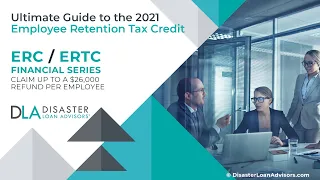 Ultimate Guide to the 2021 Employee Retention Tax Credit (ERTC)