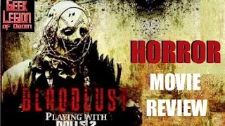 PLAYING WITH DOLLS : BLOODLUST (  2016 Colin Bryant ) aka LEATHERFACE 2 Slasher Horror Movie Review