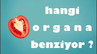 Hangi besin hangi organa benzer | Benzediği organa şifa veren yiyecekler | laforizma