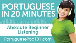 20 Minutes of Portuguese Listening Comprehension for Absolute Beginner