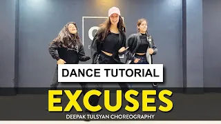 EXCUSES - Dance Tutorial | Deepak Tulsyan Choreography | G M Dance Centre