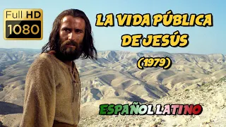 La vida pública de Jesús (1979) - Español Latino - Full HD