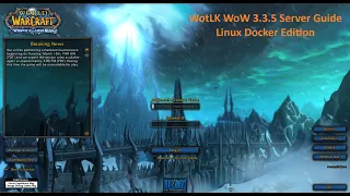 How to Create Your Own Linux Docker Based 3.3.5 WoW WotLK AzerothCore Server [2024]