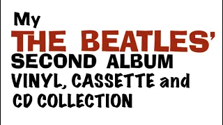 Episode #42: My Beatles’ Second Album vinyl, cassette and CD collection