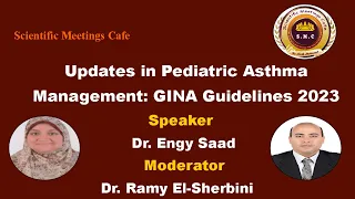 Updates in Pediatric Asthma management: GINA Guidelines 2023 by Dr. Engy Saad