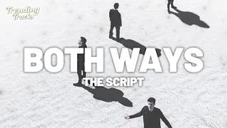 The Script - Both Ways (Lyrics)