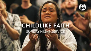 Childlike Faith | Michael Koulianos | Sunday Night Service