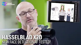 Hasselblad X2D New Face Detection AF Tested!