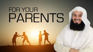 The BEST thing to do for your Parents - Mufti Menk